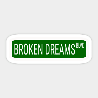 Boulevard of Broken Dreams Sign Sticker